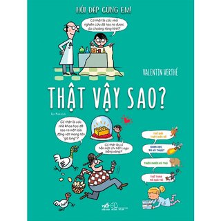 Hỏi Đáp Cùng Em! - Thật Vậy Sao? (Bìa Cứng)