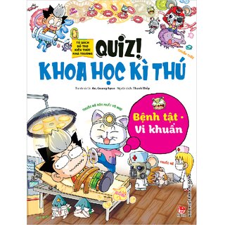 Quiz! Khoa Học Kì Thú - Bệnh Tật Vi Khuẩn