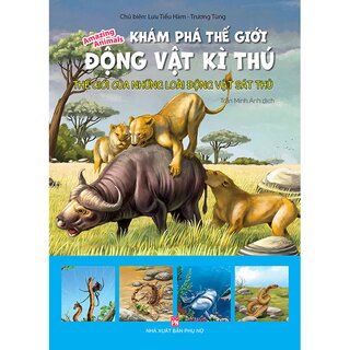 Khám Phá Thế Giới Động Vật Kì Thú: Thế Giới Của Những Loài Động Vật Sát Thủ