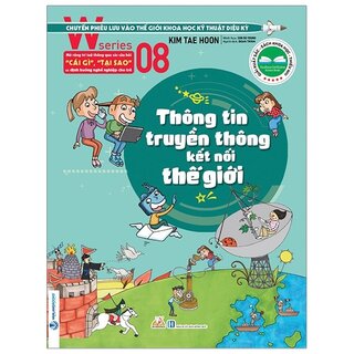 W Series 08: Thông Tin Truyền Thông Kết Nối Thế Giới