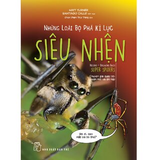 Những Loài Bọ Phá Kỉ Lục - Siêu Nhện