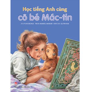 Học Tiếng Anh Cùng Cô Bé Mác-Tin (Bìa Mềm)