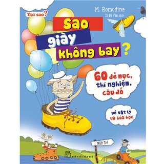 Sao Giày Không Bay? 60 Đề Mục, Thí Nghiệm, Câu Đố