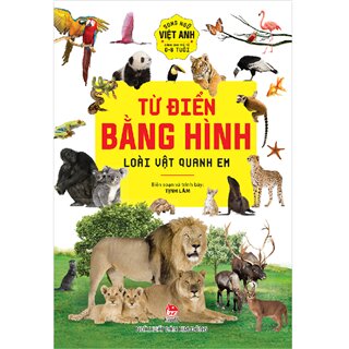 Từ Điển Bằng Hình - Loài Vật Quanh Em