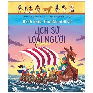 Bách Khoa Thư Đầu Đời Về - Lịch Sử Loài Người