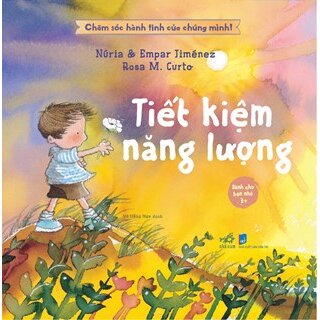 Chăm Sóc Hành Tinh Của Chúng Mình - Tiết Kiệm Năng Lượng