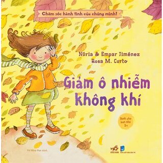 Chăm Sóc Hành Tinh Của Chúng Mình - Giảm Ô Nhiễm Không Khí