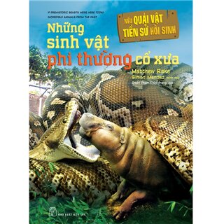 Những Sinh Vật Phi Thương Cổ Xưa