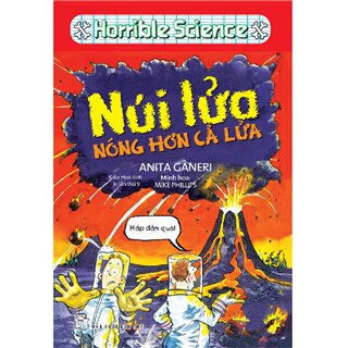 Horrible Science - Núi Lửa Nóng Hơn Cả Lửa