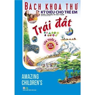 Bách Khoa Thư Kỳ Diệu Cho Trẻ Em - Trái Đất