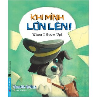 Khi Mình Lớn Lên! (Dành Cho Trẻ 6 - 11 Tuổi)