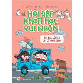 Hỏi đáp khoa học vui nhộn - Tại sao lốp xe có màu đen?