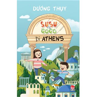 Susu Và Gogo Đi Athens