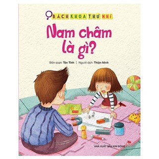 Bách Khoa Thư Nhí: Nam Châm Là Gì?