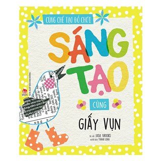 Cùng Chế Tạo Đồ Chơi: Sáng Tạo Cùng Giấy Vụn