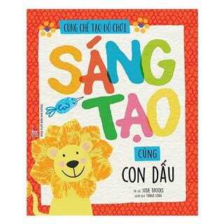 Cùng Chế Tạo Đồ Chơi: Sáng Tạo Cùng Con Dấu