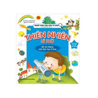 Mười Vạn Câu Hỏi Vì Sao Phiên Bản Mới: Thiên Nhiên Kì Thú