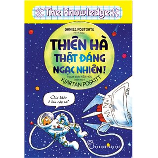 Thiên Hà Thật Đáng Ngạc Nhiên