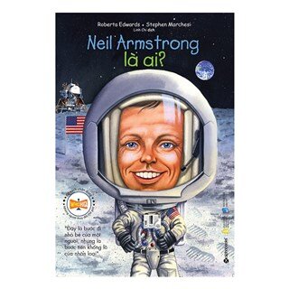 Neil Armstrong Là Ai?