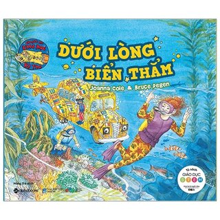 Chuyến Xe Khoa Học Kỳ Thú: Dưới Lòng Biển Thẳm