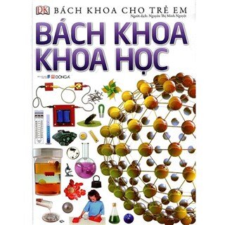 Bách Khoa Cho Trẻ Em - Bách Khoa Khoa Học