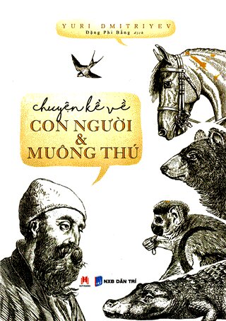 Chuyện Kể Về Con Người Và Muông Thú