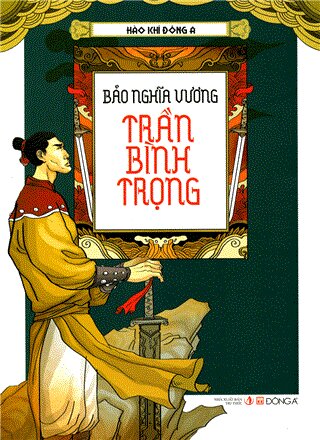 Hào khí Đông A - Trần Bình Trọng