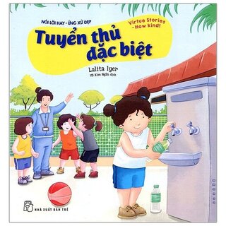 Nói Lời Hay Ứng Xử Đẹp - Tuyển Thủ Đặc Biệt