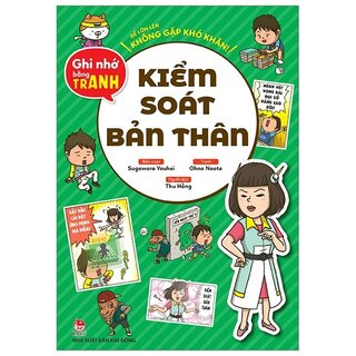 Để Lớn Lên Không Gặp Khó Khăn! Ghi Nhớ Bằng Tranh: Kiểm Soát Bản Thân