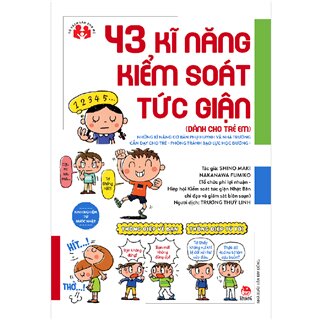 43 Kĩ Năng Kiểm Soát Tức Giận (Dành Cho Trẻ Em)