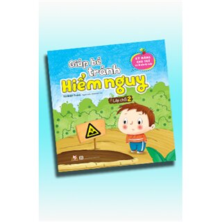 Giúp Bé Tránh Hiểm Nguy - Lớp Chồi 2