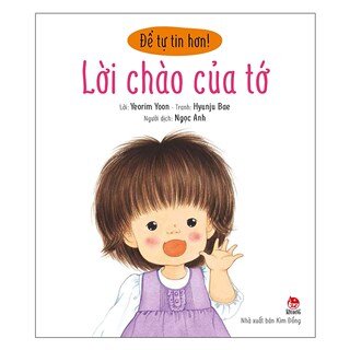 Để Tự Tin Hơn: Lời Chào Của Tớ