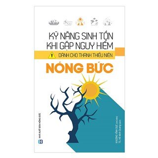 Kỹ Năng Sinh Tồn Khi Gặp Nguy Hiểm Dành Cho Thanh Thiếu Niên - Nóng Bức