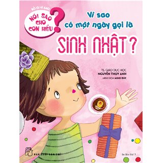 Nói Sao Cho Con Hiểu - Vì Sao Có Một Ngày Gọi Là Sinh Nhật?