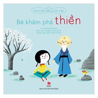 Khoẻ Thể Chất Và Tinh Thần: Bé Khám Phá Thiền