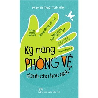 Kỹ Năng Phòng Vệ Dành Cho Học Sinh