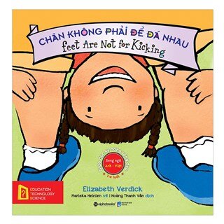 Giáo Dục Kỹ Năng Sống Đẹp – Chân Không Phải Để Đá Nhau – Feet Are Not For Kicking