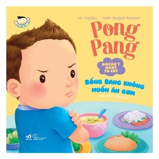 Picture Book - Pong Pang: Bống Bang Không Muốn Ăn Cơm