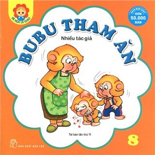 Bé Học Lễ Giáo - Bubu Tập 8: Bubu Tham Ăn (Tái Bản)