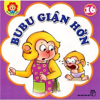 Bé Học Lễ Giáo - Bubu Tập 16: Bubu Giận Hờn (Tái Bản)