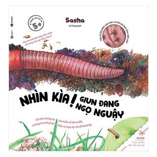 Ehon Nhìn Kìa! Giun Đang Ngọ Nguậy