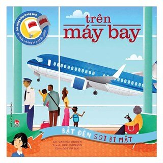 Bật Đèn Soi Bí Mật: Trên Máy Bay