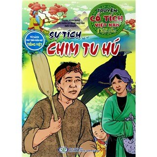 Tủ Sách Phát Triển Ngôn Ngữ Tiếng Việt - Truyện Cổ Tích Việt Nam - Bộ 20 Cuốn