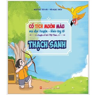 Cổ Tích Muôn Màu - Thạch Sanh