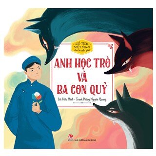 Cổ Tích Việt Nam Cho Bé Mẫu Giáo: Anh Học Trò Và Ba Con Quỷ