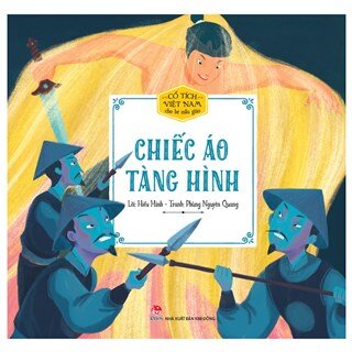 Cổ Tích Việt Nam Cho Bé Mẫu Giáo: Chiếc Áo Tàng Hình