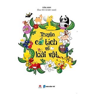 Truyện Cổ Tích Về Loài Vật (Tái Bản 2015)