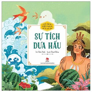 Cổ Tích Việt Nam Cho Bé Mẫu Giáo: Sự Tích Dưa Hấu