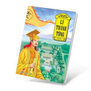 Tranh Truyện Lịch Sử Việt Nam - Lý Thánh Tông