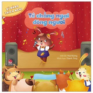 Kĩ Năng Thích Nghi: Tớ Chẳng Ngại Đông Người